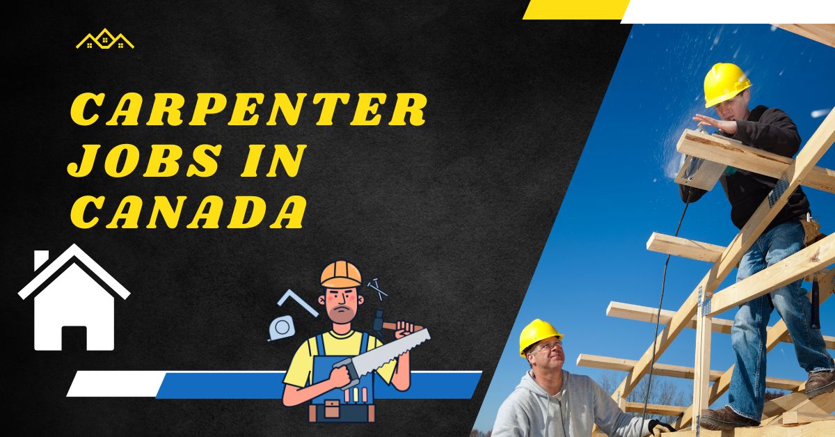 Carpenter Jobs in Canada