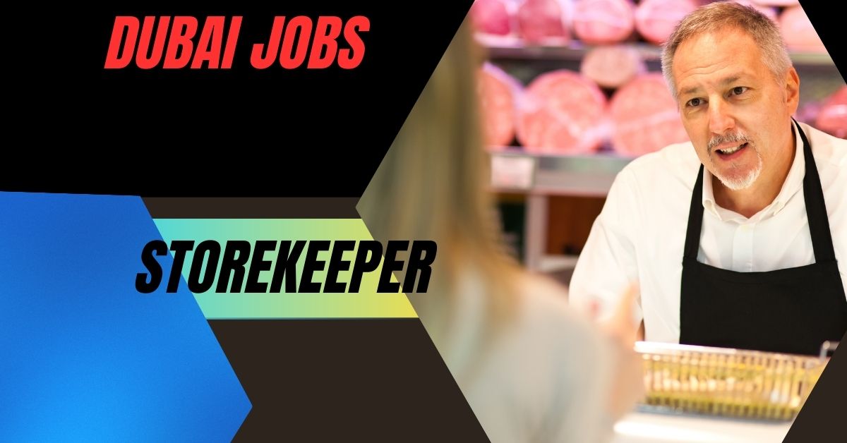 Store Keeper Jobs in Dubai
